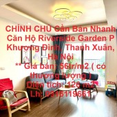 CHÍNH CHỦ Cần Bán Nhanh Căn Hộ Riverside Garden P Khương Đình, Thanh Xuân, Hà Nội